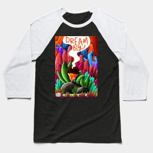 Dream Big Baseball T-Shirt